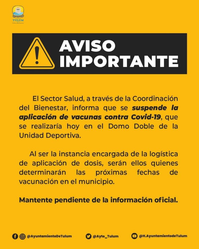 Ayuntamiento de Tulum anuncia suspensión de jornada de vacunación contra la COVID-19