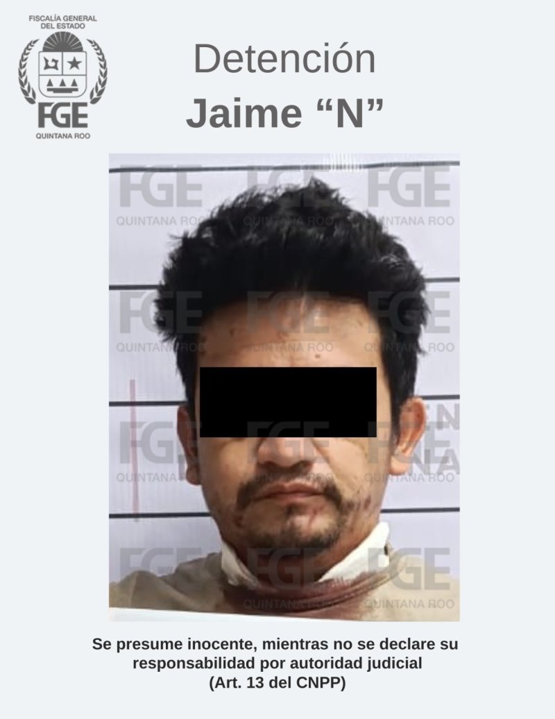 Captura FGE de Quintana Roo a un sujeto por feminicidio en Solidaridad