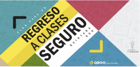 Definen estrategia para un regreso a clases seguro en Quintana Roo
