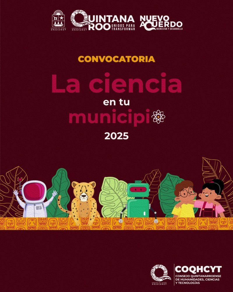 Invita COQHCYT a participar en la convocatoria “La Ciencia en tu Municipio 2025”