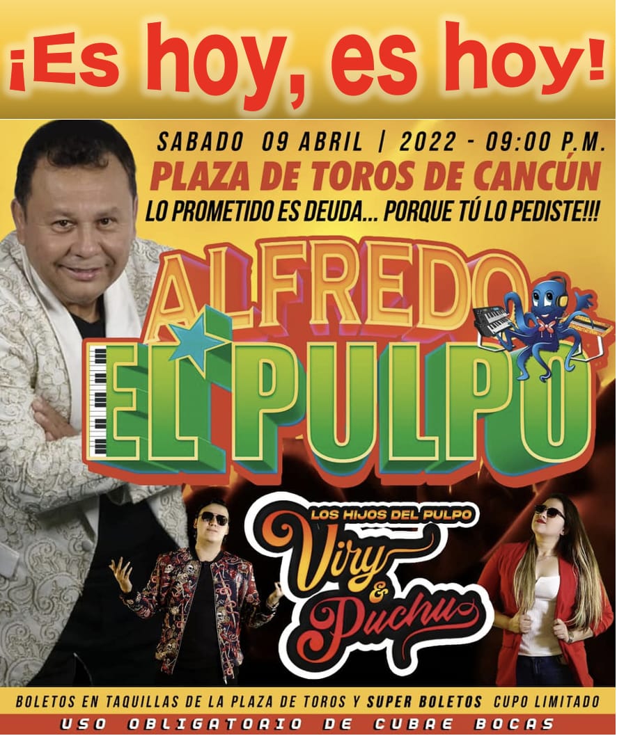 llega a Plaza de Toros Cancún El PULPO Alfredo y sus Teclados