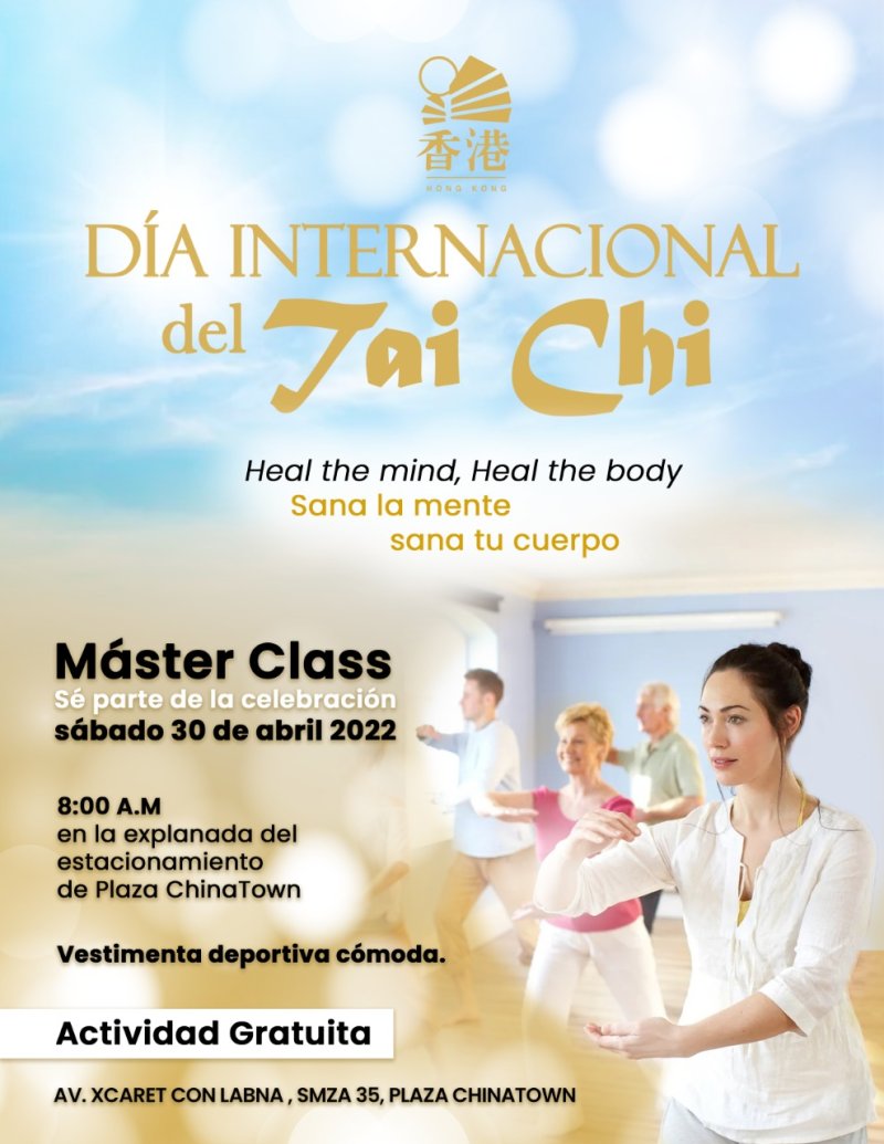 La Asociación China Latina, Grupo Hong Kong y Fundación Hong Kong por una Paz Sustentable IAP te invitan a la Master Class para celebrar el Día Internacional del Tai Chi