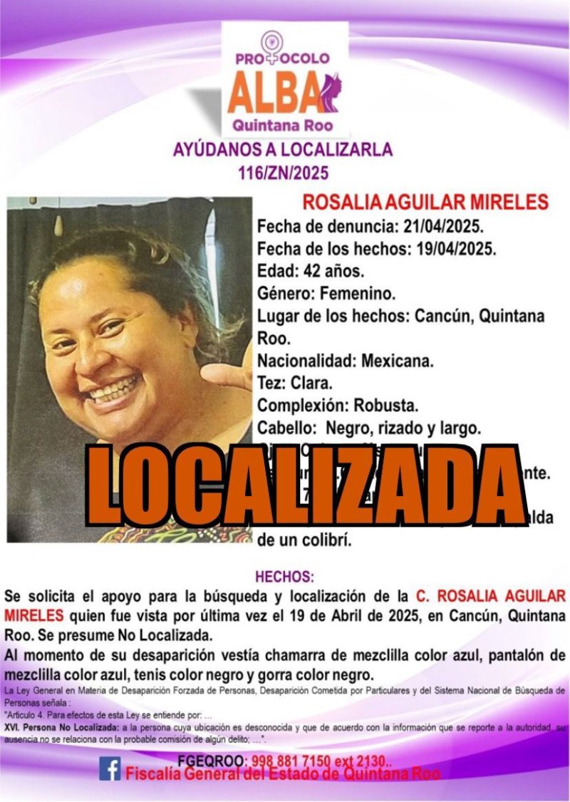 La Fiscalía General del Estado de Quintana Roo informa que Rosalía Aguilar Mireles ya fue localizada. Agradecemos a la ciudadanía y a los medios de comunicación por su apoyo en la difusión de la ficha de búsqueda. #ProtocoloAlbaQRoo #FGEQuintanaRoo