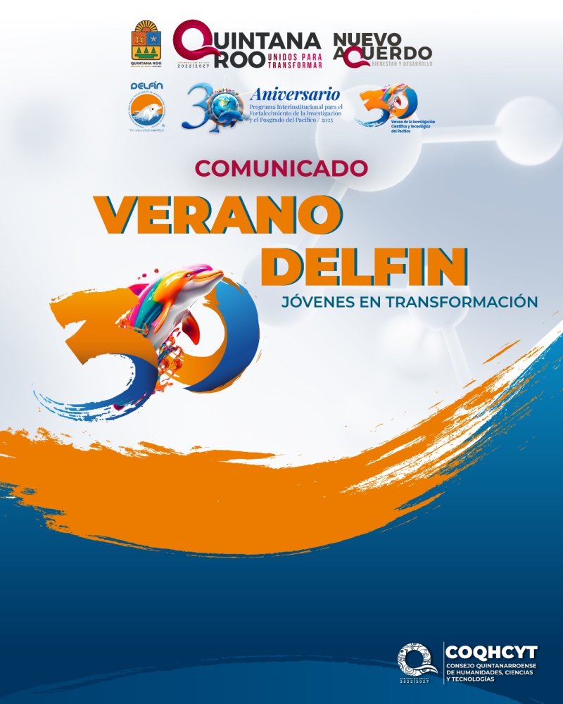 Continúa abierto el registro para participar en la convocatoria “Verano Delfín 2025” del COQHCYT