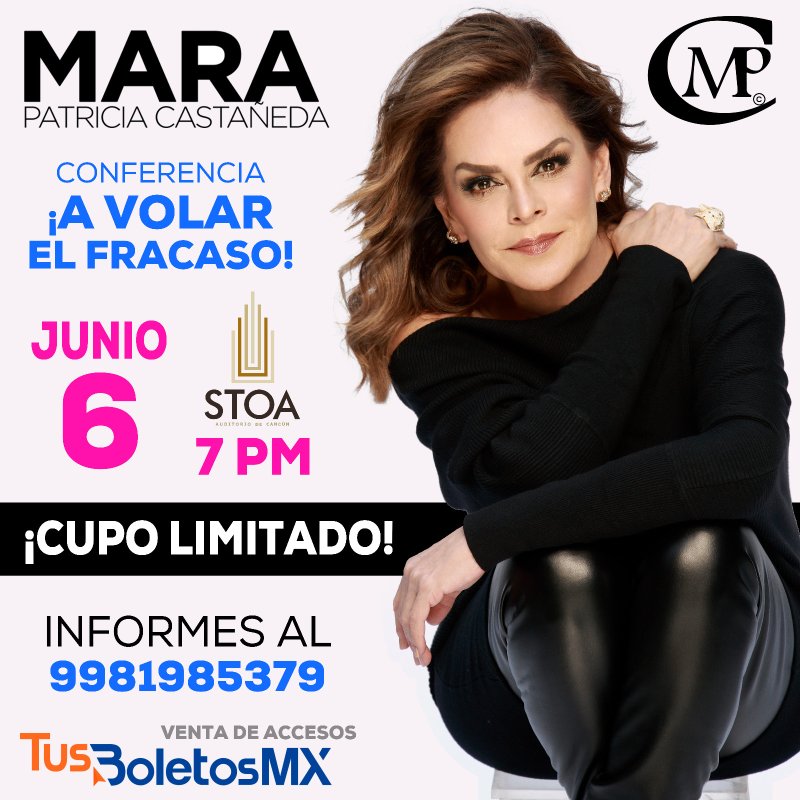 MARA PATRICIA CASTAÑEDA por 1era vez en Cancún con su conferencia ¡A Volar el fracaso!💎🎙️