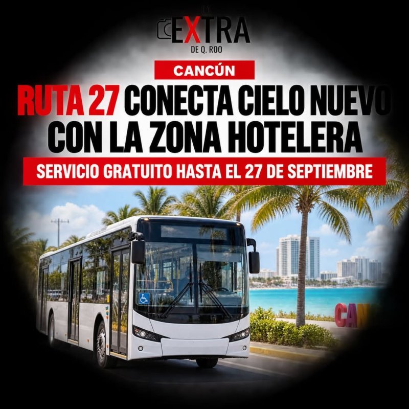 Ruta 27 ya opera, conecta Cielo Nuevo con la Zona Hotelera